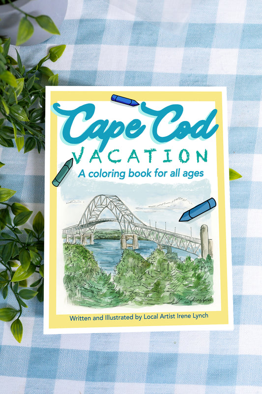 "A Cape Cod Vacation In Color" A Coloring Book for All Ages